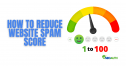 What is Spam Score & How To Reduce it ?