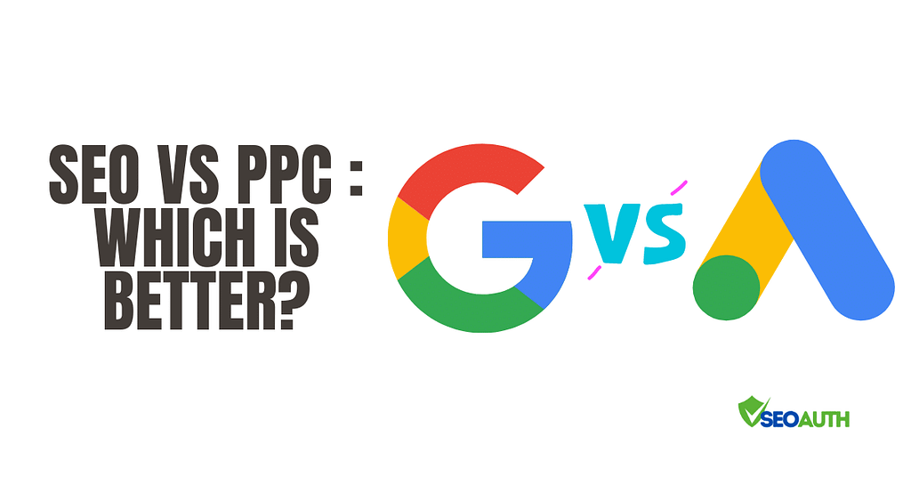 SEO vs PPC : Which is Better ?